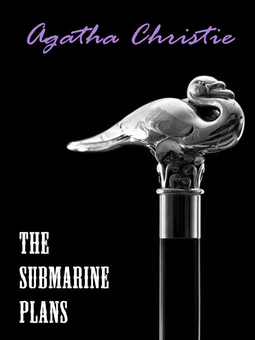 Title details for The Submarine Plans by Agatha Christie - Available